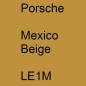 Preview: Porsche, Mexico Beige, LE1M.